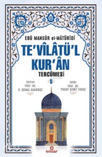 Te'vilatül Kur'an Tercümesi 5 - Ebu Mansur El-Matüridi