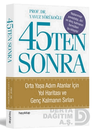 45 TEN SONRA YAVUZ YÖRÜĞOĞLU