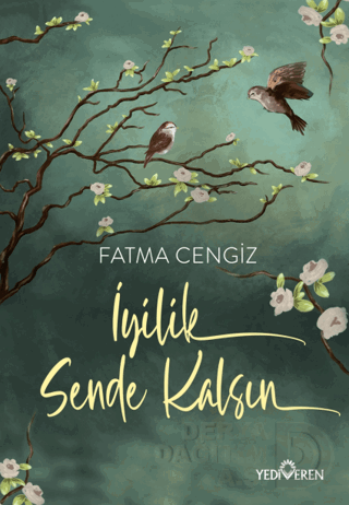 İYİLİK SENDE KALSIN