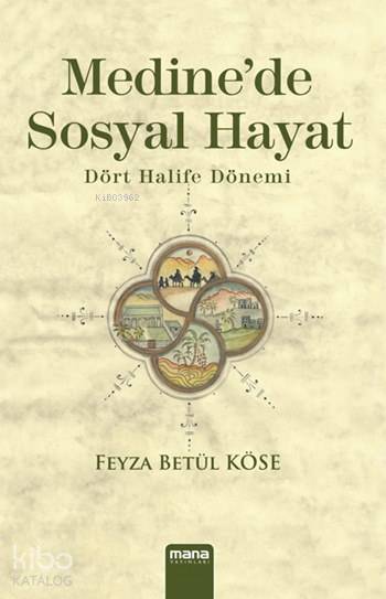 Medine'de Sosyal Hayat - Feyza Betül Köse