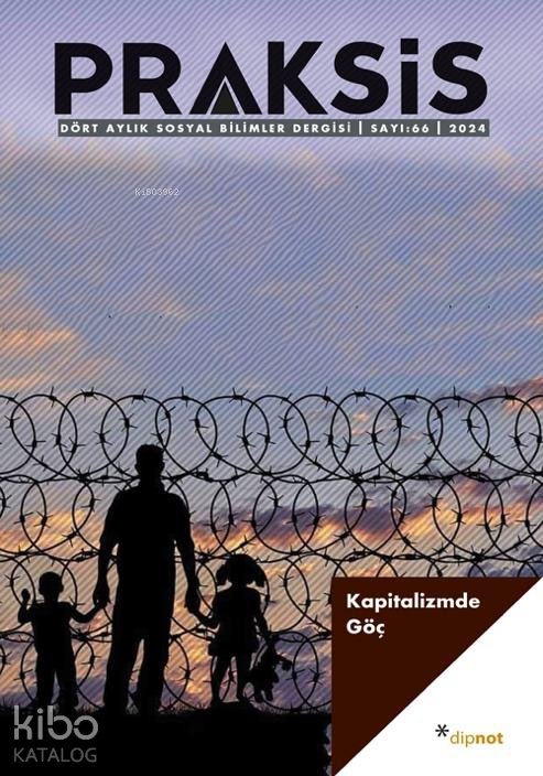 Praksis Sayı 66: Kapitalizmde Göç