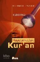Hayatımızdaki Kur'an - Mehmed Paksu