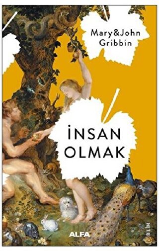 İNSAN OLMAK / M.J. GRIBBIN