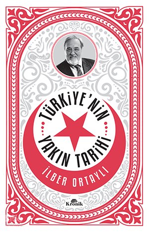Türkiye'nin Yakın Tarihi - İlber Ortaylı