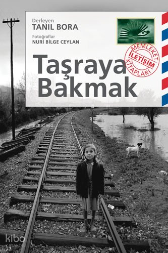 Taşraya Bakmak - Tanıl Bora