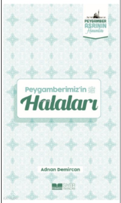 Peygamberimizin Halaları - Adnan Demircan