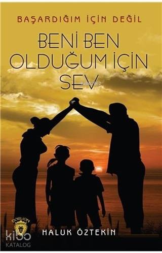 Beni Ben Olduğum İçin Sev - Haluk Öztekin