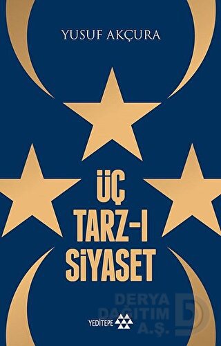 ÜÇ TARZ-I SİYASET