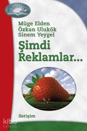Şimdi Reklamlar... - Müge Elden, Özkan Ulukök, Sinem Yeygel