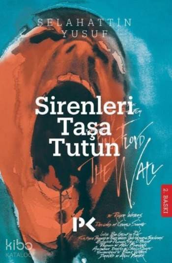 Sirenleri Taşa Tutun! - Selahattin Yusuf