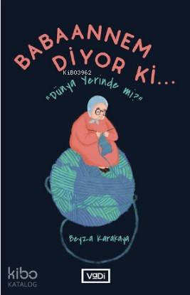 Babaannem Diyor ki