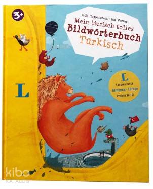 Mein Tierisch Tolles Bildwörterbuch Türkisch (Almanca-Türkçe Resimli Sözlük)