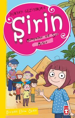ŞİRİN MUMYALAR VE SIR: MISIR DÜNYAYI GEZİYORUM -2