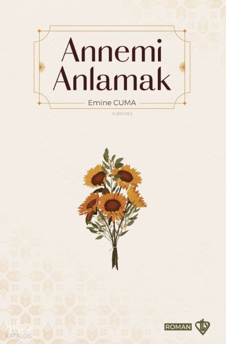 Annemi Anlamak