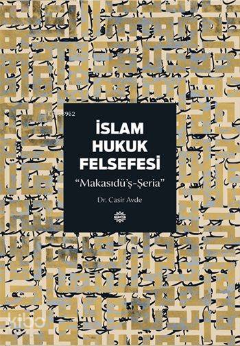 İslam Hukuk Felsefesi - Casir Avde
