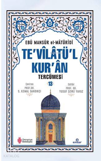 Te'vîlâtül Kur'ân Tercümesi 13 - Ebu Mansur El-Matüridi