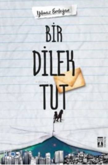 BİR DİLEK TUT (.....47543)