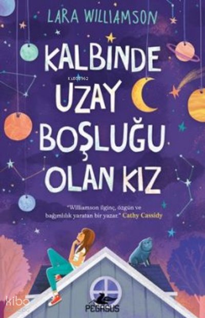 Kalbinde Uzay Boşluğu Olan Kız - Lara Williamson