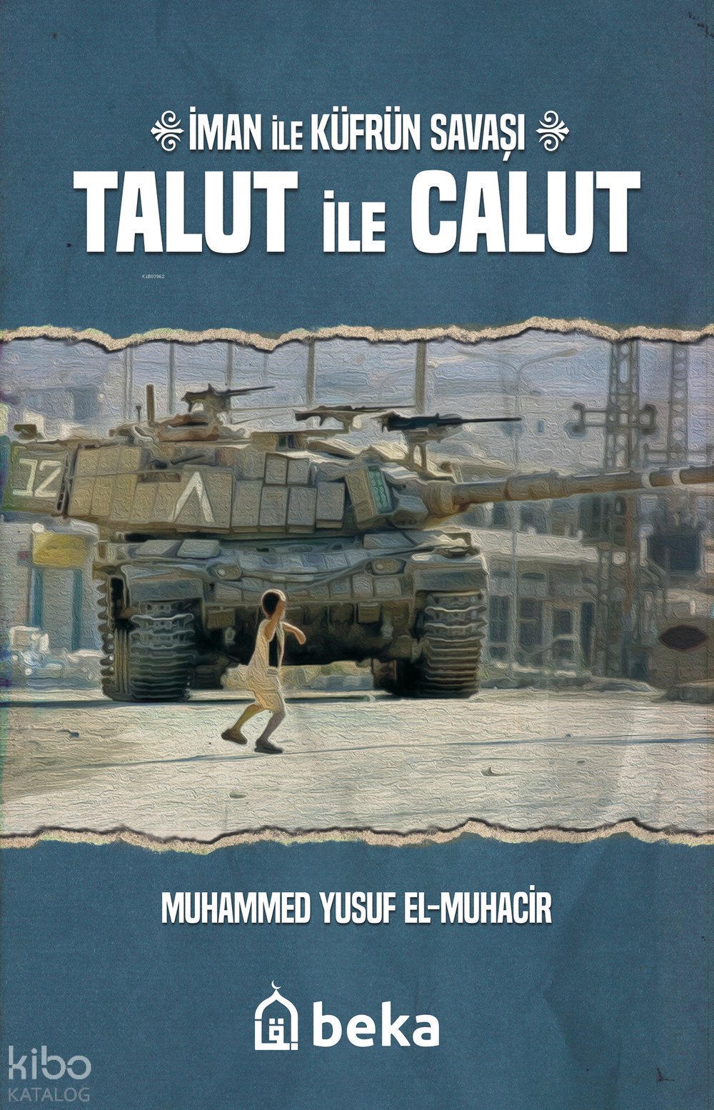 İman ile Küfrün Savaşı Talut ile Calut - Muhammed Yusuf el-Muhacir