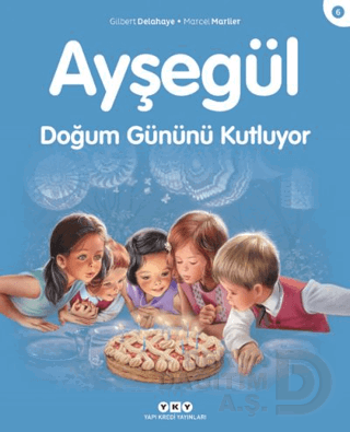 AYŞEGÜL - 6 DOĞUM GÜNÜNÜ KUTLUYOR