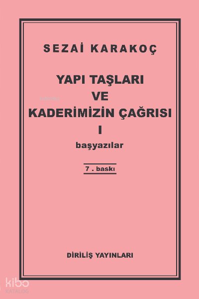 Yapı Taşları Ve Kaderimizin Çağrısı 1