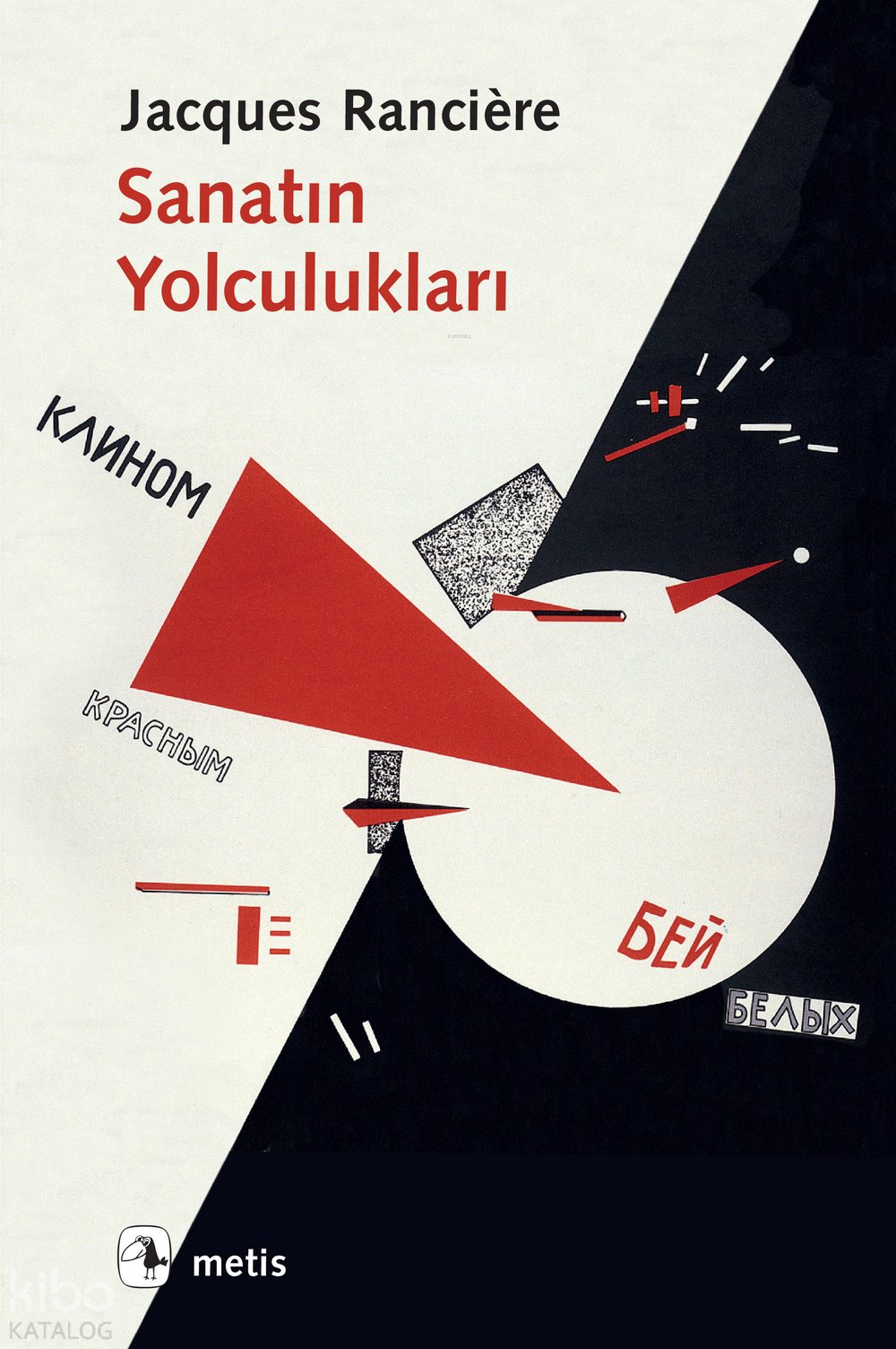 Sanatın Yolculukları - Jacques Ranciere