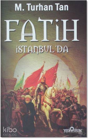 Fatih İstanbul'da - M. Turhan Tan