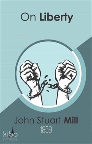 On Liberty - John Stuart Mill