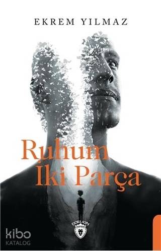 Ruhum İki Parça - Ekrem Yılmaz