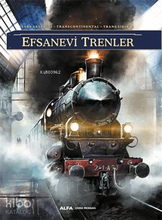 Efsanevi Trenler - Richard D. Nolane