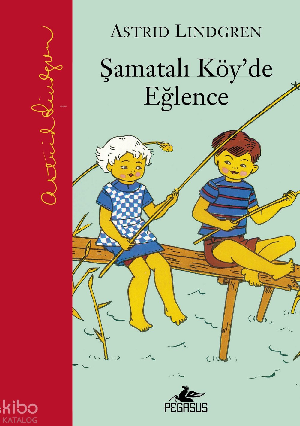 Şamatalı Köy'de Eğlence - Astrid Lindgren