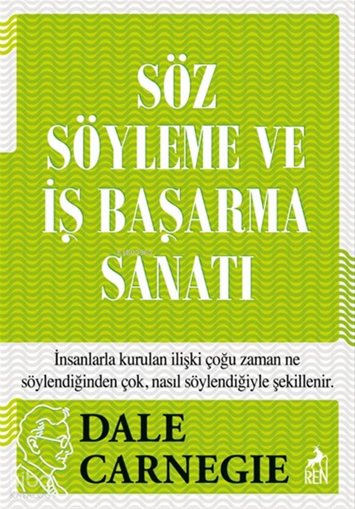 SÖZ SÖYLEME VE İŞ BAŞARMA SANATI