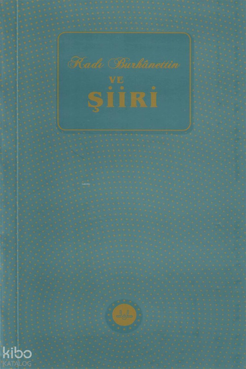 Kadı Burhanettin ve Şiiri
