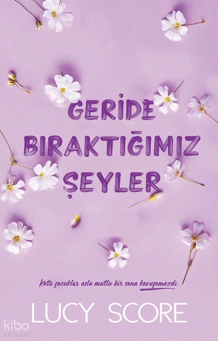 Geride Bıraktığımız Şeyler - Lucy Score