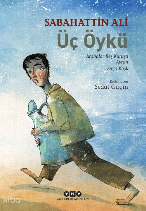 Üç Öykü - Sabahattin Ali