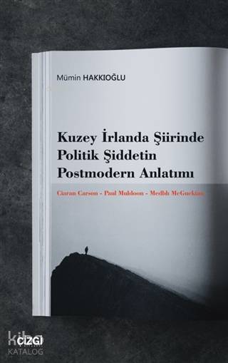 Kuzey İrlanda Şiirinde Politik Şiddetin Postmodern Anlatımı