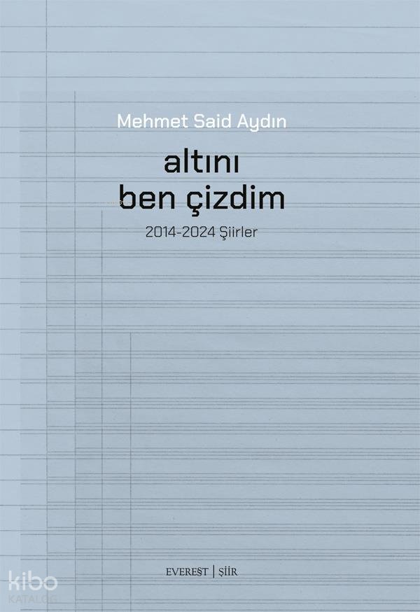 Altını Ben Çizdim - Mehmet Said Aydın