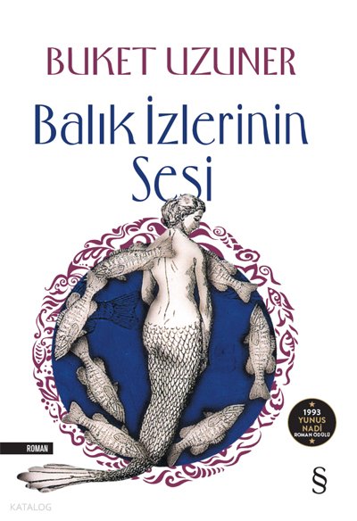 Balık İzlerinin Sesi - Buket Uzuner