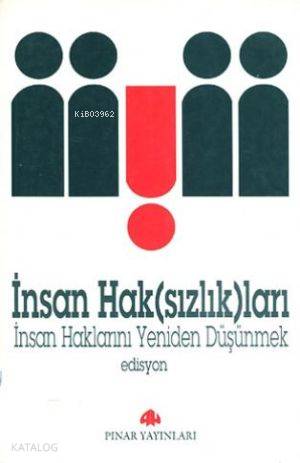 İnsan Hak(sızlık)ları
