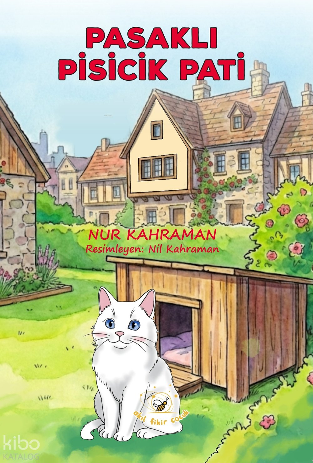 Pasaklı Pisicik Pati - Nur Kahraman