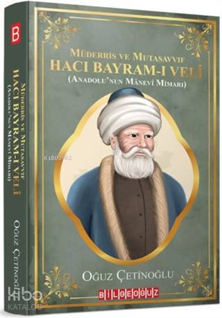 Müderris ve Mutasavvıf Hacı Bayram-ı Veli