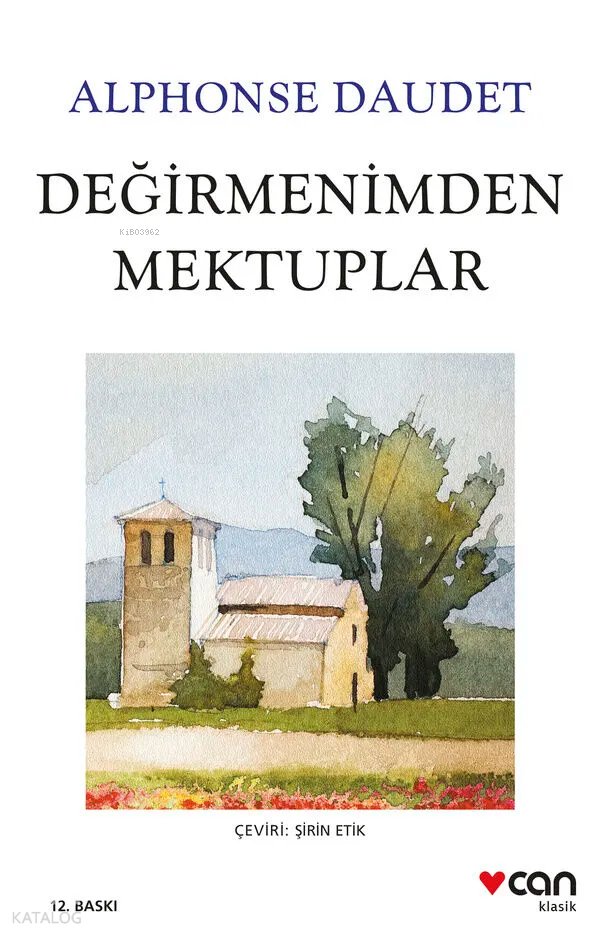 Değirmenimden Mektuplar - Alphonse Daudet