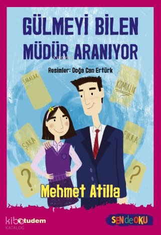Sen de Oku - Gülmeyi Bilen Müdür Aranıyor - Mehmet Atilla