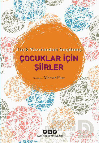 TÜRK YAZININDAN SECİLMİŞ ÇOCUKLAR İÇİN ŞİİRL