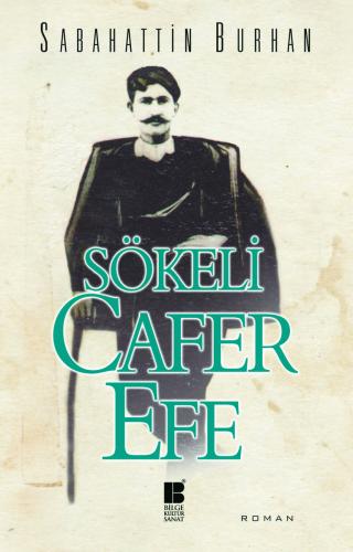 Sökeli Cafer Efe - Sabahattin Burhan