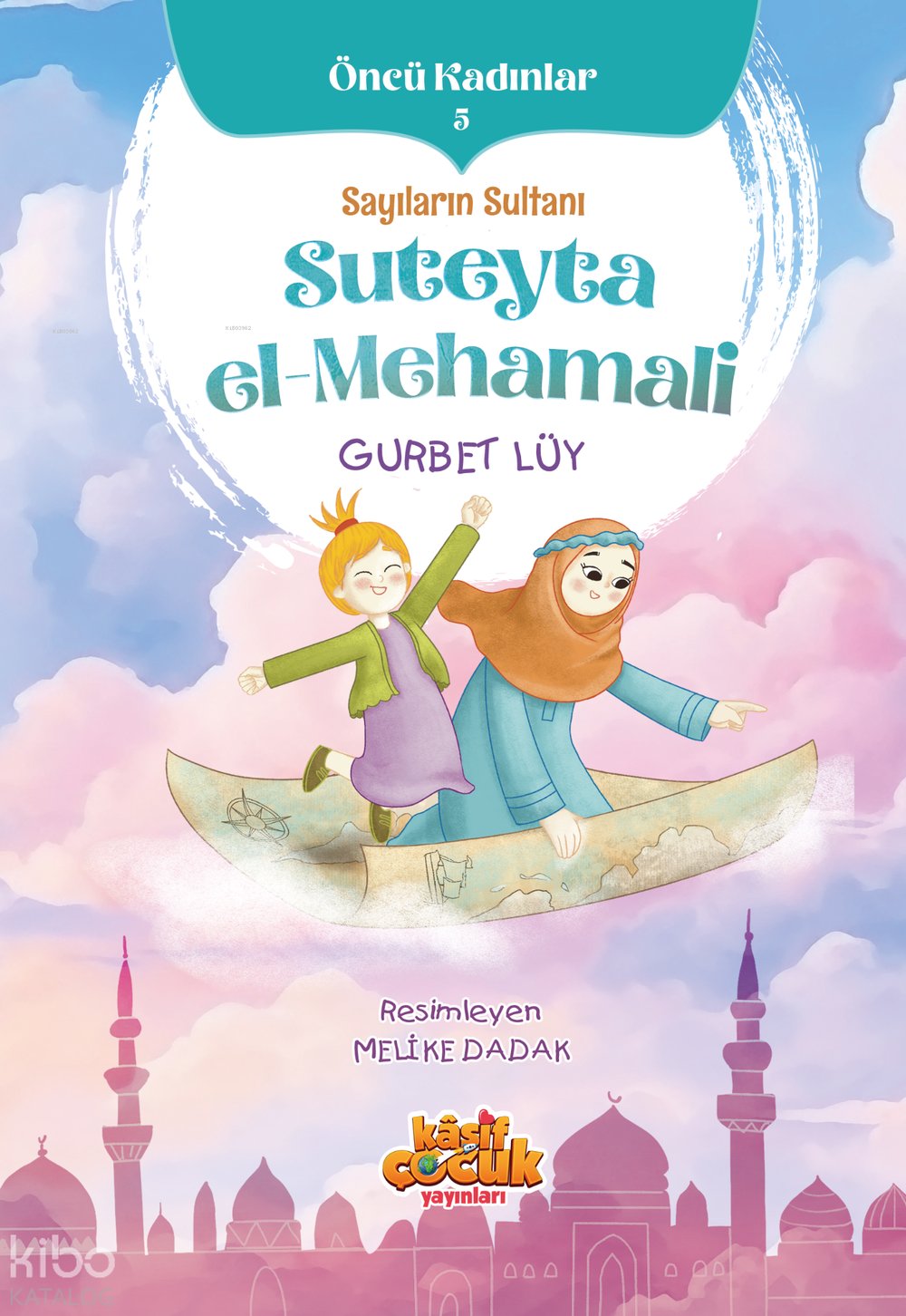 Sayıların Sultanı Suteyta el-Mehamali - Gurbet Lüy