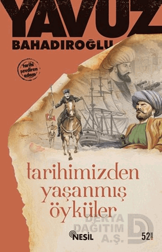TARİHİMİZDEN YAŞANMIŞ ÖYKÜLER