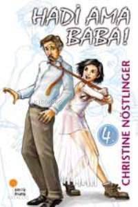 Hadi Ama Baba! - Christine Nöstlinger