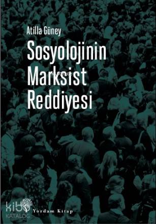 Sosyolojinin Marksist Reddiyesi
