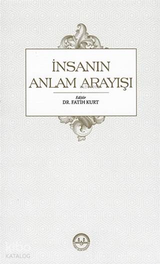 İnsanın Anlam Arayışı